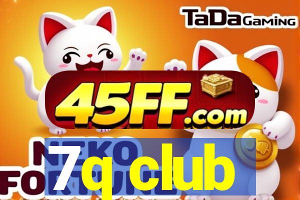 7q club